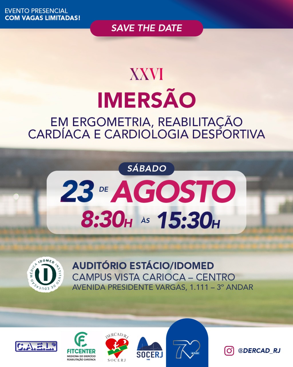 XXVI Imersão em Ergometria, Reabilitação Cardíaca e Cardiologia Desportiva