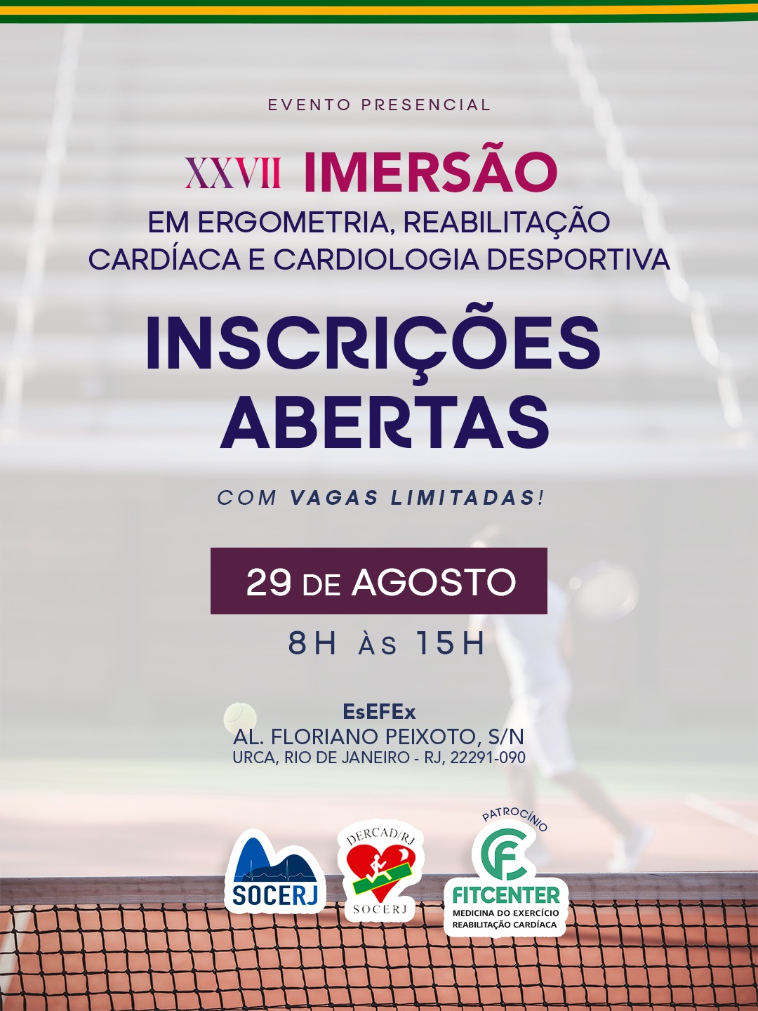 XXVII Imersão em Ergometria, Reabilitação Cardíaca e Cardiologia Desportiva
