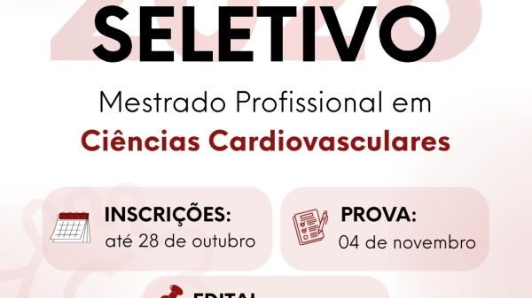 Processo seletivo do Mestrado Profissional em Ciências Cardiovasculares do Instituto Nacional de Cardiologia
