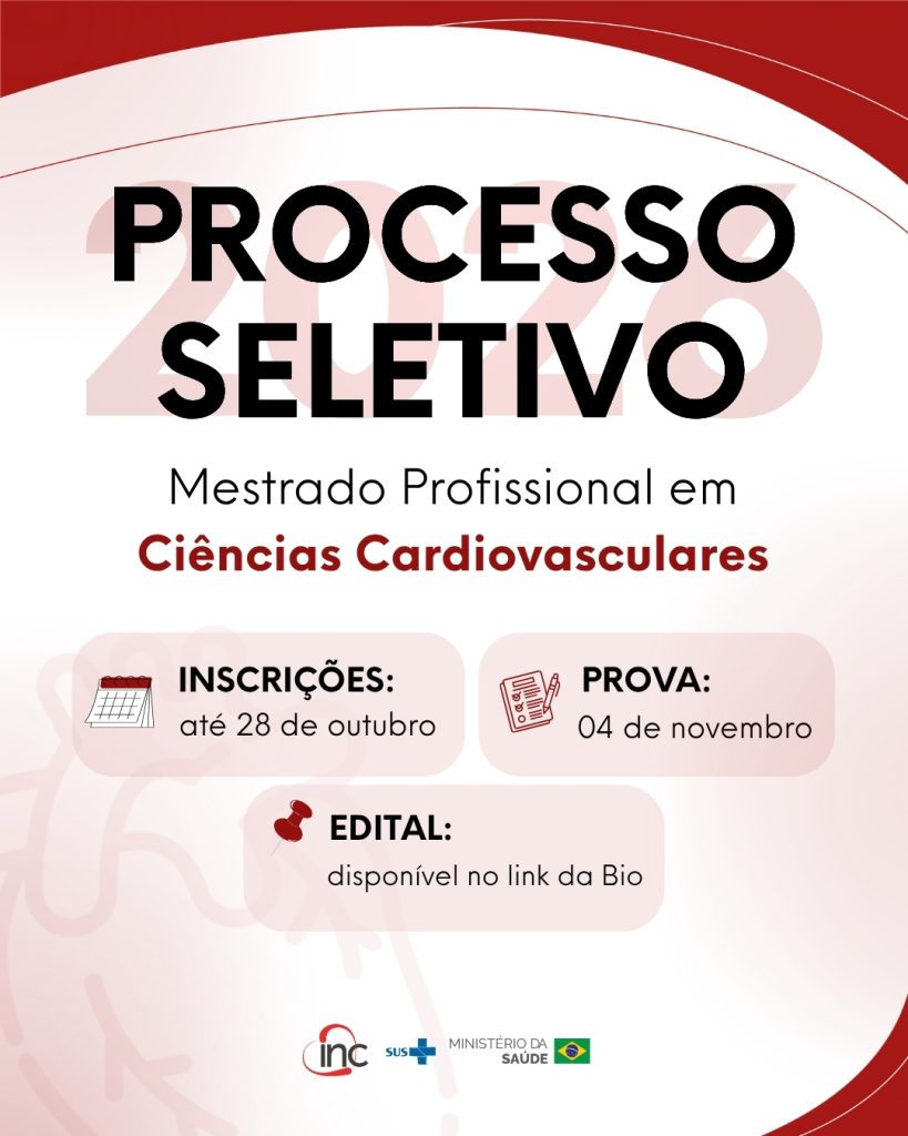 Processo seletivo do Mestrado Profissional em Ciências Cardiovasculares do Instituto Nacional de Cardiologia